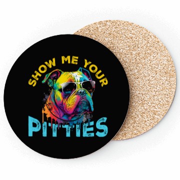 Discover Show Me Your Pitties Coasters