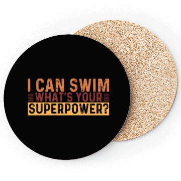 Discover I Can Swim What Your Superpower? Coasters