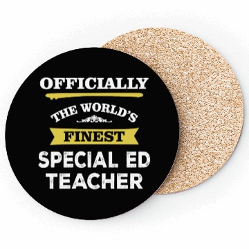 Discover The World's Finest Special Ed Teacher Coasters