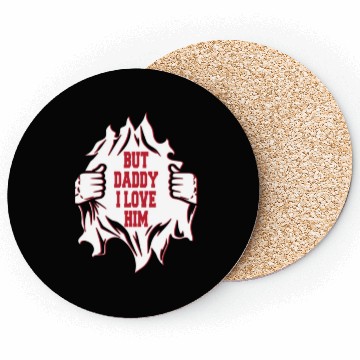 Discover But Daddy I Love Him Hilarious Jokes203 Coasters
