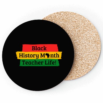 Discover Black History Month Teachers Life!  Coasters