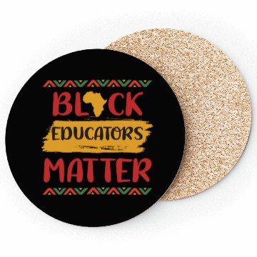 Discover Black Educators Matter African History Teacher Men Coasters