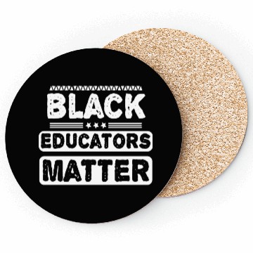 Discover Black Educators Matter African History Teacher Men Coasters