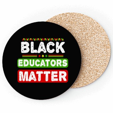 Discover Black Educators Matter African History Teacher Men Coasters