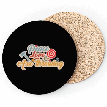 Discover Peace Love And Axe Throwing Funny Axe Throwing Coasters