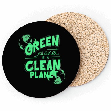 Discover A Green Planet Is A Clean Planet Coasters