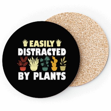 Discover Easily Distracted By Plants Coasters