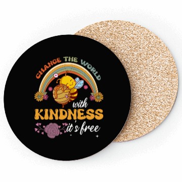 Discover Change The World With Kindness It's Free Coasters