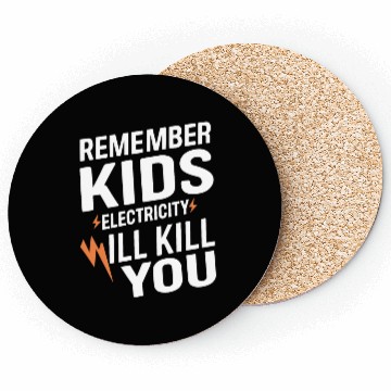Discover Remember Kids Safety Funny Electrician Caution Coasters