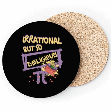 Discover Funny Quote Irrational But So Delicious For Pi Day Coasters
