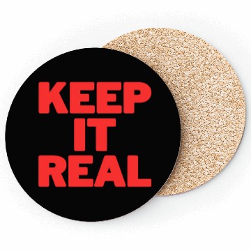 Discover KEEP IT REAL (red design) Coasters