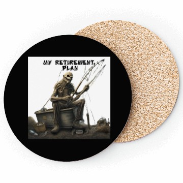 Discover My Retirement Plan: Fishing Until I Die Coasters