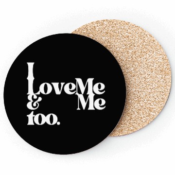 Discover I love me and me too4 Coasters