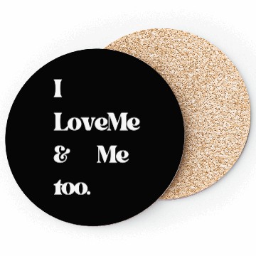 Discover I love me and me too5 Coasters