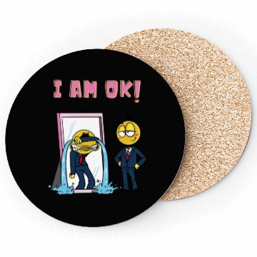 Discover I am ok Sarcasm funny Emojis Coasters