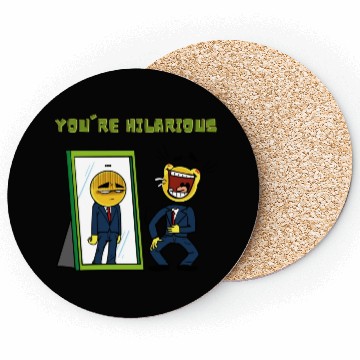 Discover You're hilarious Sarcasm funny Emojis Coasters