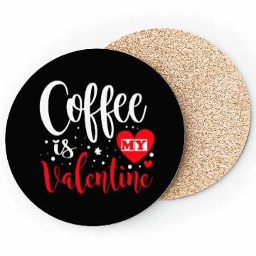 Discover Coffee is My Valentine. Coasters