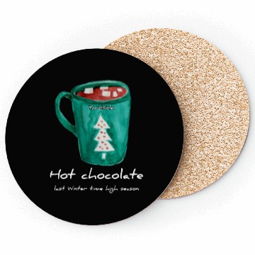 Discover Drink Hot chocolate good last winter time Yard Coasters