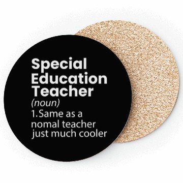 Discover Special Education Teacher Definition Funny Coasters