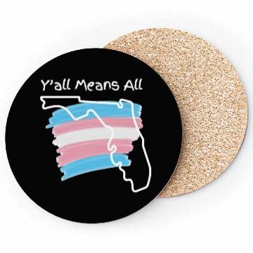 Discover Y'all Means All - Transgender Pride Coasters