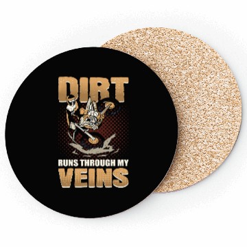 Discover Dirt Runs Through My Veins Motocross Dirt Bike Coasters