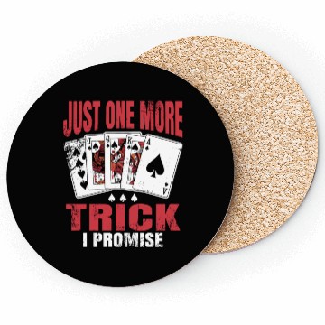 Discover Just One More Trick Bridge Player Coasters