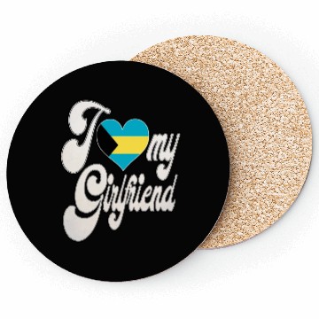 Discover BahamasI Love My Bahamian Girlfriend Coasters