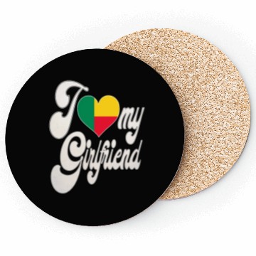 Discover BeninI Love My Benin Girlfriend Coasters