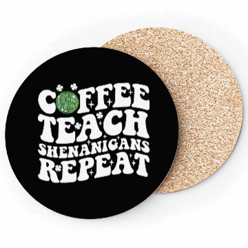 Discover Coffee Teach Shenanigans Repeat Disco Ball Teacher Coasters