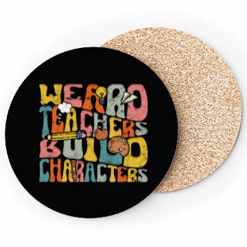 Discover Weird Teachers Build Character - Education Coasters