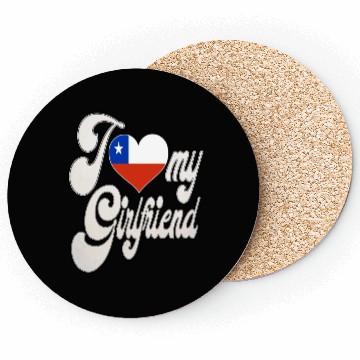 Discover ChileI Love My Chilean Girlfriend Coasters