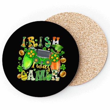 Discover Irish I Was Gamer Coasters