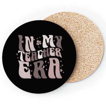 Discover In My Teacher Era Coasters