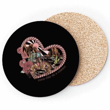 Discover Cupid Find Me A Cowboy Coasters