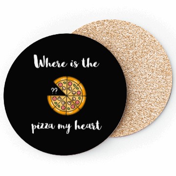 Discover Where is the - PIZZA my Heart Coasters