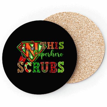 Discover This Superhero Wears Scrubs Coasters