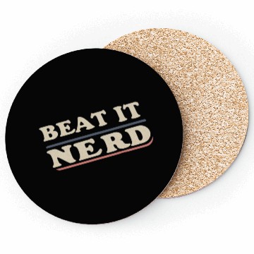 Discover Beat it Nerd 18 Coasters