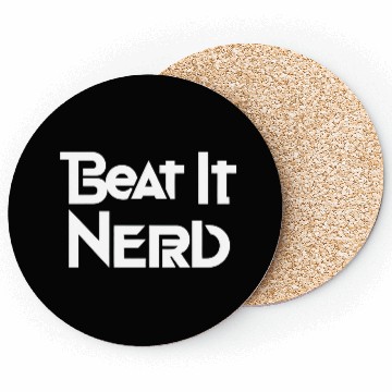 Discover Beat it Nerd 9 Coasters
