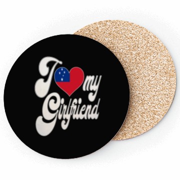 Discover SamoaI Love My Samoan Girlfriend Coasters