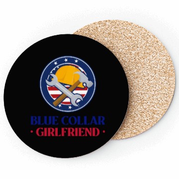 Discover Blue Collar Girlfriend Coasters