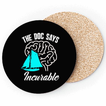 Discover Sailor Sailing Doctor Incurable Coasters