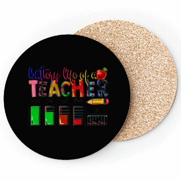 Discover battery life of teacher Coasters