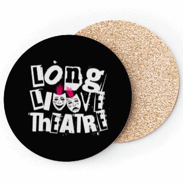 Discover Long Live Theatre Theater Punk Rock Coasters