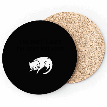 Discover I'm not lazy i'm jsut relaxed Coasters