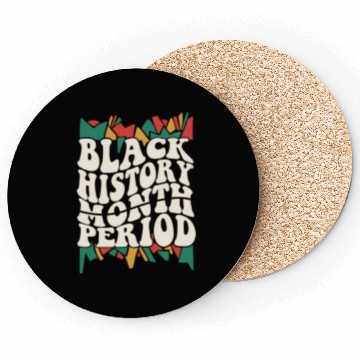 Discover Black History Month Period African American Pride Coasters