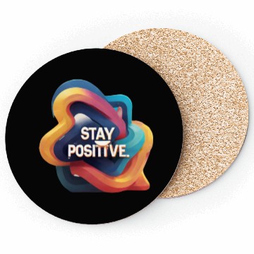 Discover Stay positive Coasters