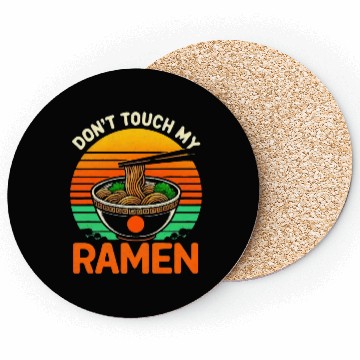 Discover Don t Touch Ramen Lover Coasters