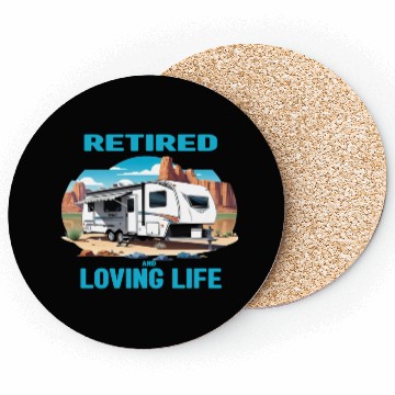 Discover Retired & Loving Life Coasters
