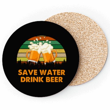 Discover Save Water Drink Beer Coasters