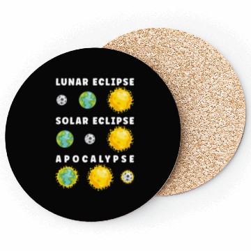 Discover Funny Lunar Solar Eclipse Apocalypse Astronomy Coasters